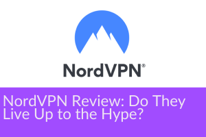 NordVPN Review: Do They Live Up to the Hype?